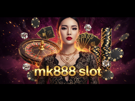 mk888 slot เว็บตรง