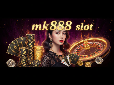 mk888 slot สล็อต